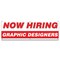 Signmission Now Hiring Graphic Designers Banner Apply Inside Accepting Application Single Sided B-72-30252 - alternate 1